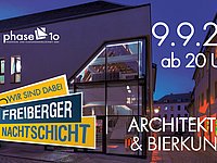 Freiberger Nachtschicht bei phase 10 – Architektur und Bierkunst genießen